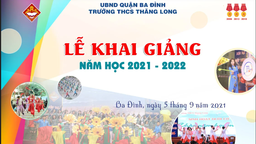 Clip chương trình khai giảng năm học 2021 - 2022