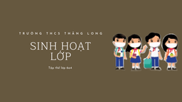 Tiết sinh hoạt lớp 6A4 với chủ đề Covid - 19