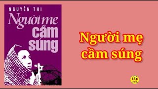 Mẹ! (Bài thơ được lấy cảm hứng từ truyện Người mẹ cầm súng)