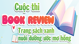 Cuộc thi Book Review "Trang sách xanh nuôi dưỡng ước mơ hồng" năm 2022