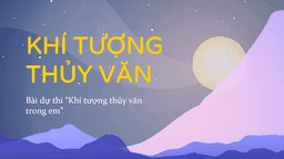 Tiếng nói của các con học sinh THCS Thăng Long góp phần nâng cao nhận thức về các thảm hoạ tự nhiên