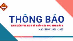 Lịch kiểm tra HKII và khảo sát học sinh lớp 9 năm học 2021 - 2022