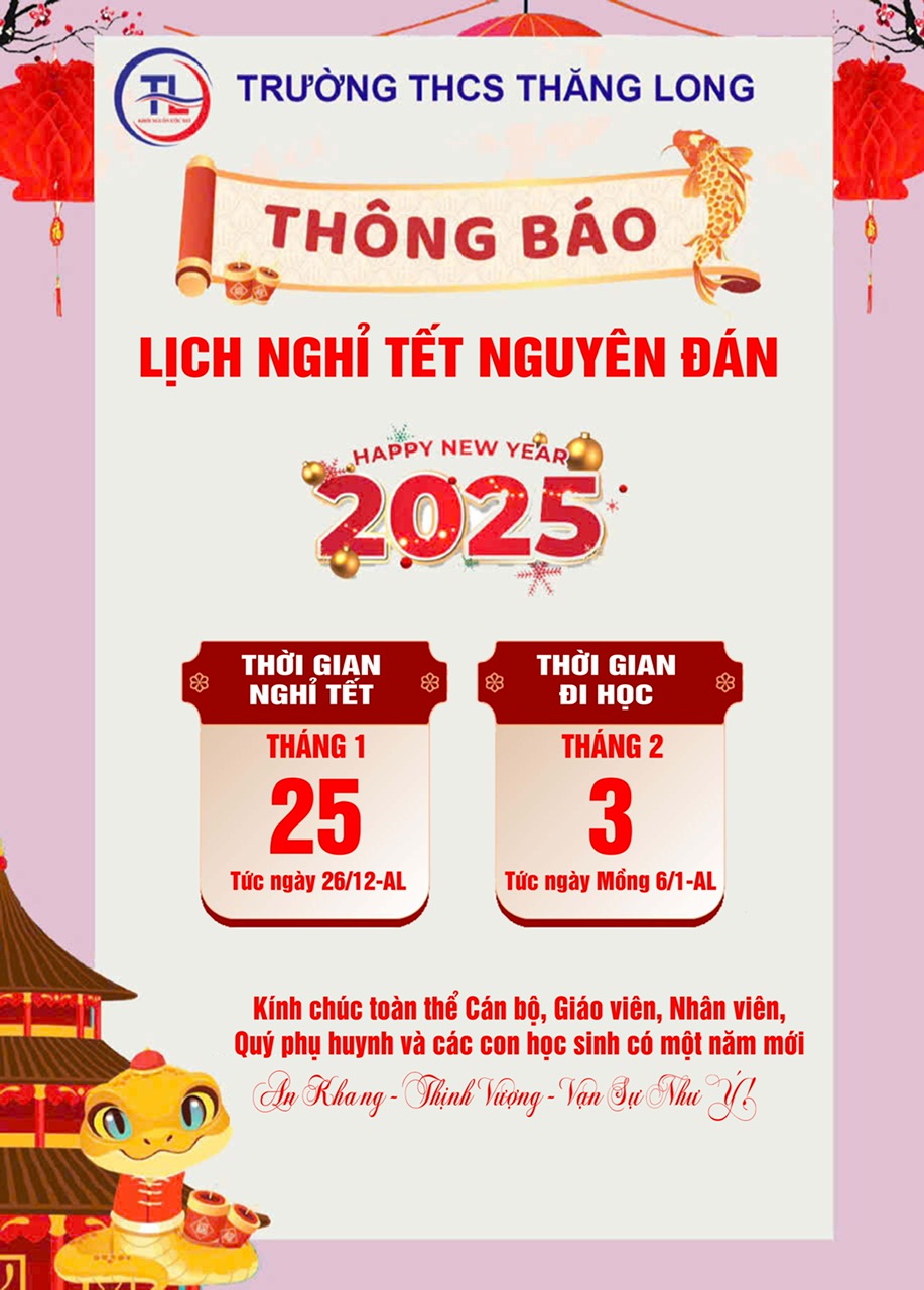 Trường THCS – Thăng Long thông báo lịch nghỉ Tết Nguyên Đán 2025