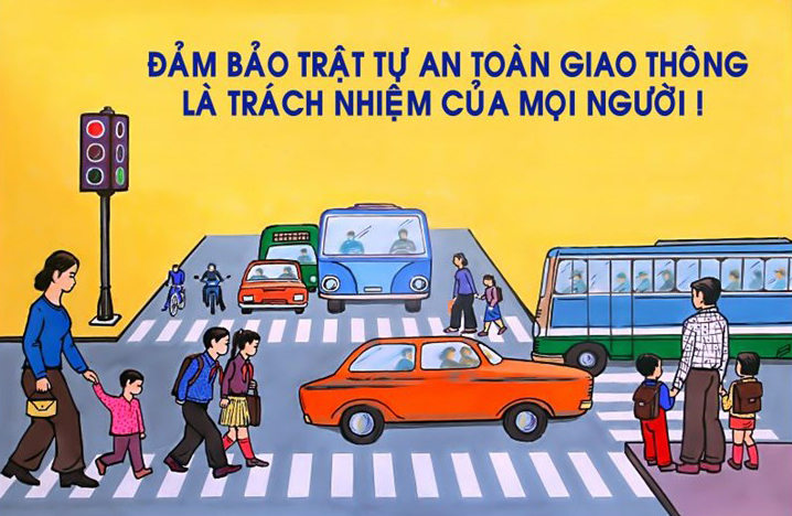 Mỗi bước chân an toàn của tôi là niềm vui của cha mẹ, thày cô