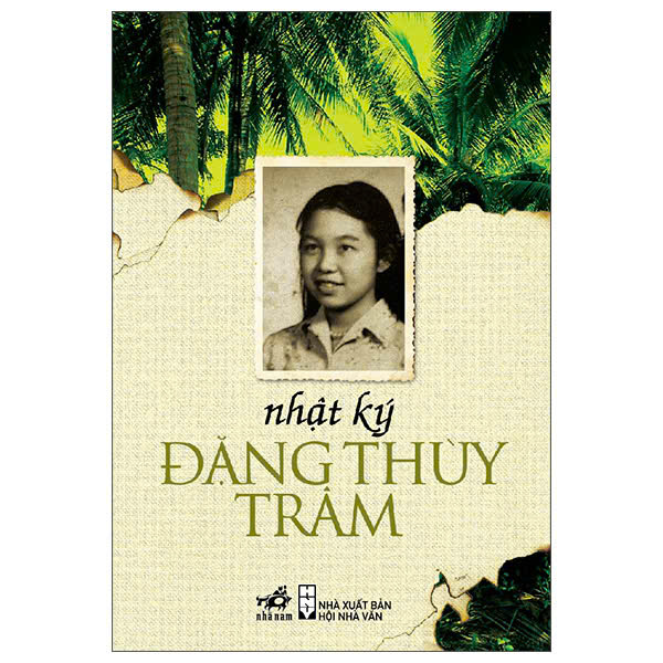 “Nhật ký Đặng Thùy Trâm” – Ngọn lửa thanh xuân giữa chiến trường bom đạn