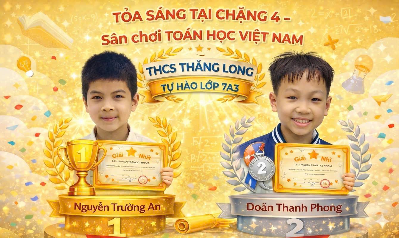 Trường THCS Thăng Long tỏa sáng tại Chặng 4 – Sân chơi Toán học Việt Nam (VNMF)
