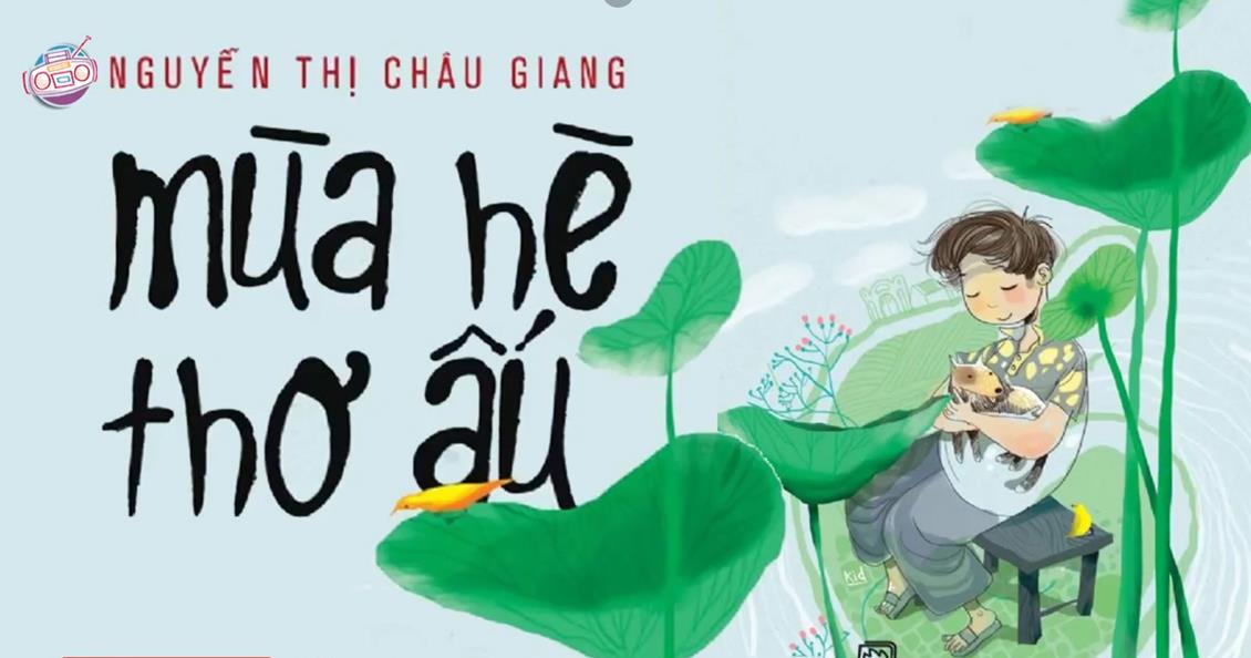 Bài giới thiệu sách tháng 6 - Mùa hè thơ ấu